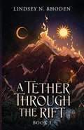 A Tether Through The Rift cover image