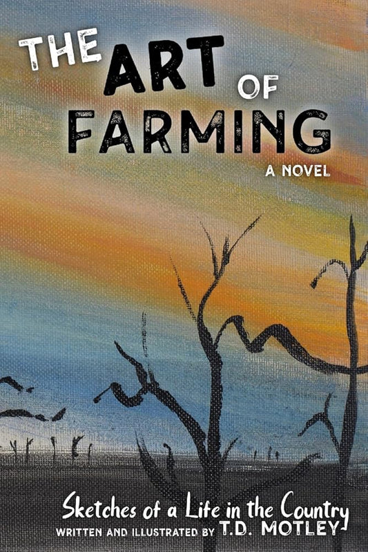The Art of Farming: Sketches of a Life in the Country cover image