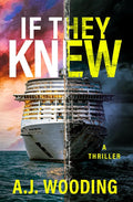IF THEY KNEW: A THRILLER cover image