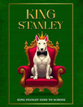 King Stanley Goes To School cover image