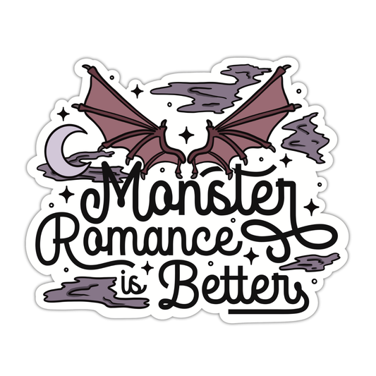 Monster Romance is Better Vinyl Sticker