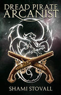 Dread Pirate Arcanist (2) (Frith Chronicles)