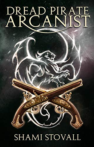 Dread Pirate Arcanist (2) (Frith Chronicles)