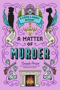 A Matter of Murder : Tirzah Price