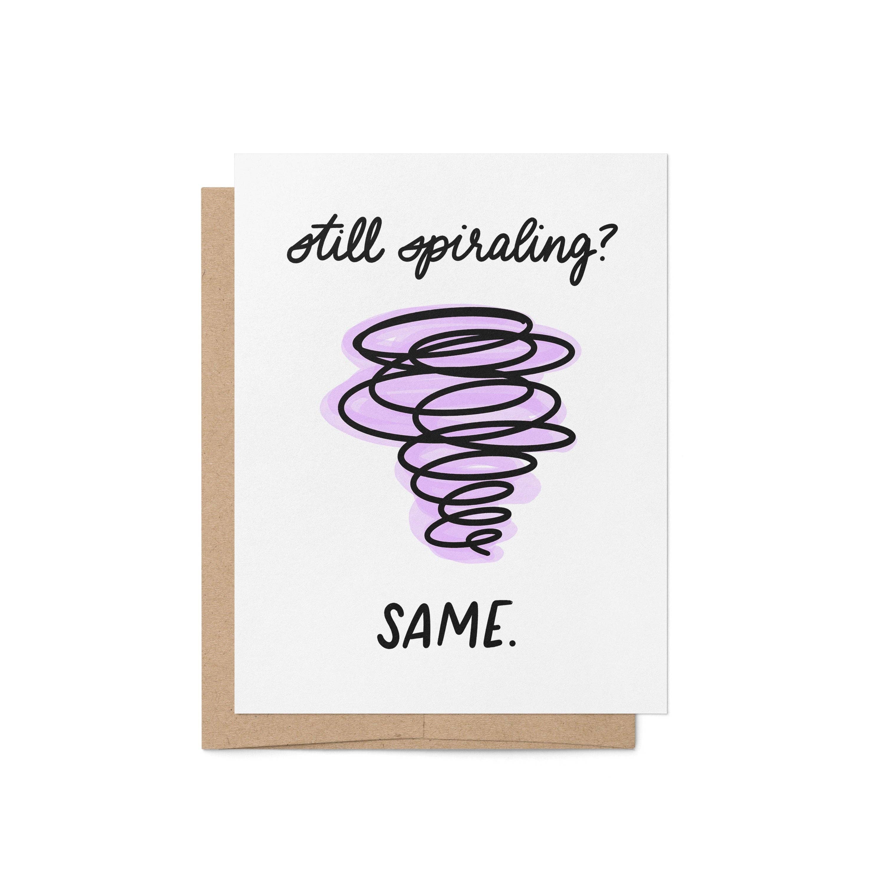 Greeting Card - Still Spiraling
