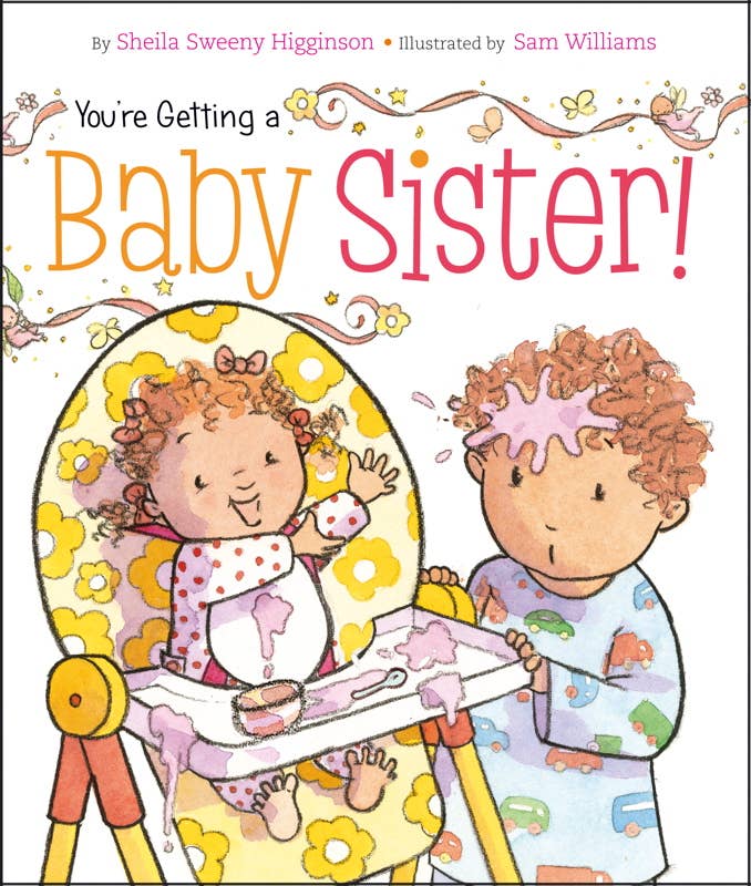 You're Getting a Baby Sister! Board Book