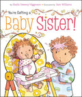 You're Getting a Baby Sister! Board Book