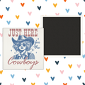Just Here For The Cowboys Magnet