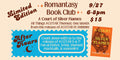 Romantasy After-Hours Book Club - ACOSF 9/27 - Ticket Required