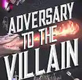 Adversary to the Villain (Assistant and the Villain, 4)
