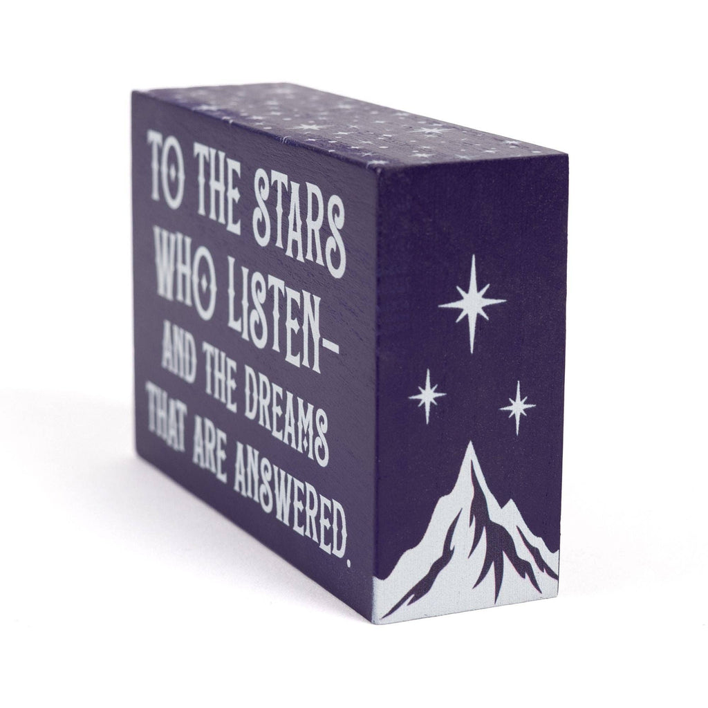 To the Stars Who Listen Bookshelf Sign | ACOTAR