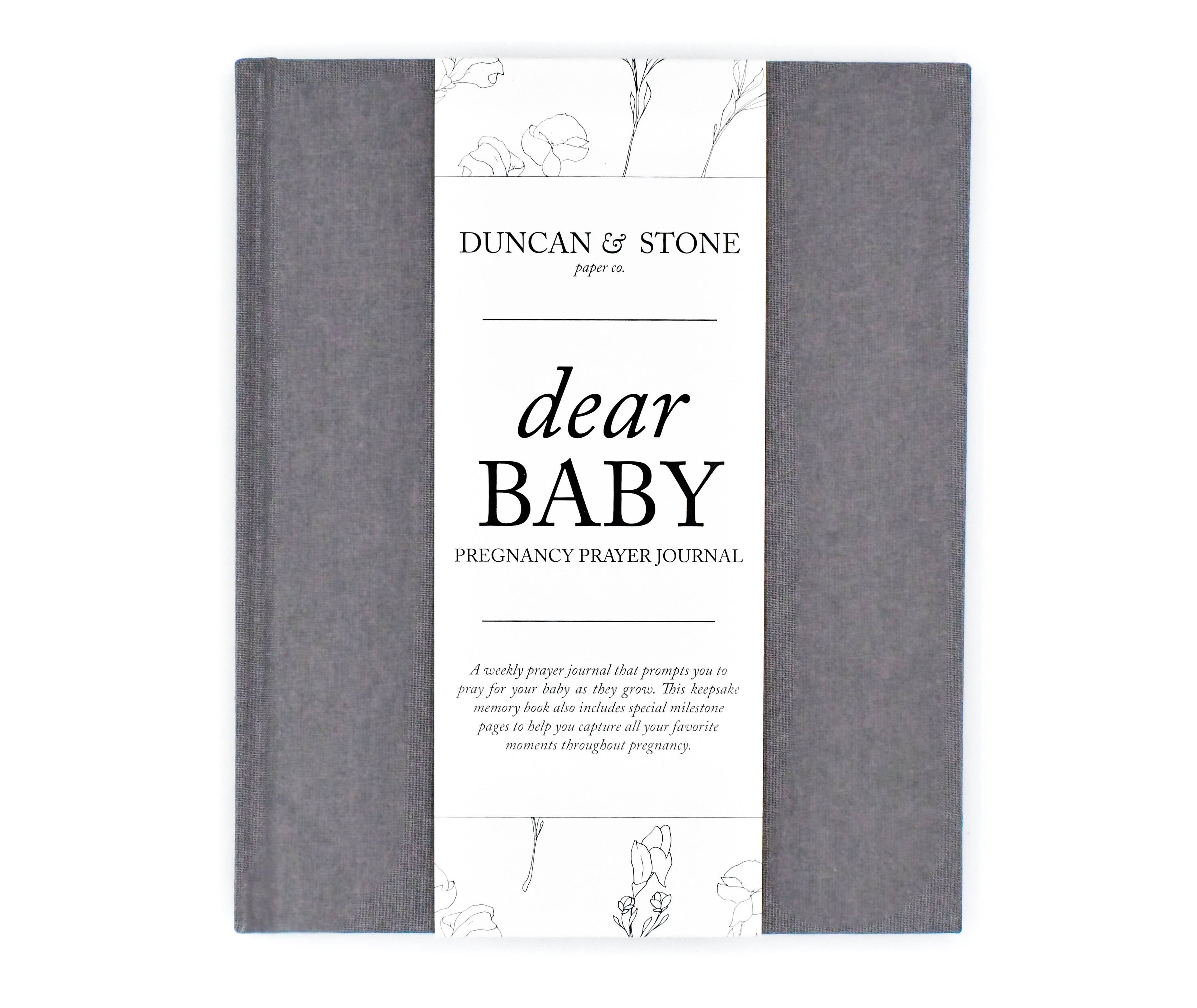 Dear Baby: A Pregnancy Prayer Journal & Memory Book for Moms: Gray