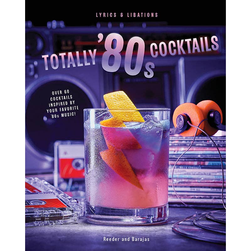 Totally ’80s Cocktails