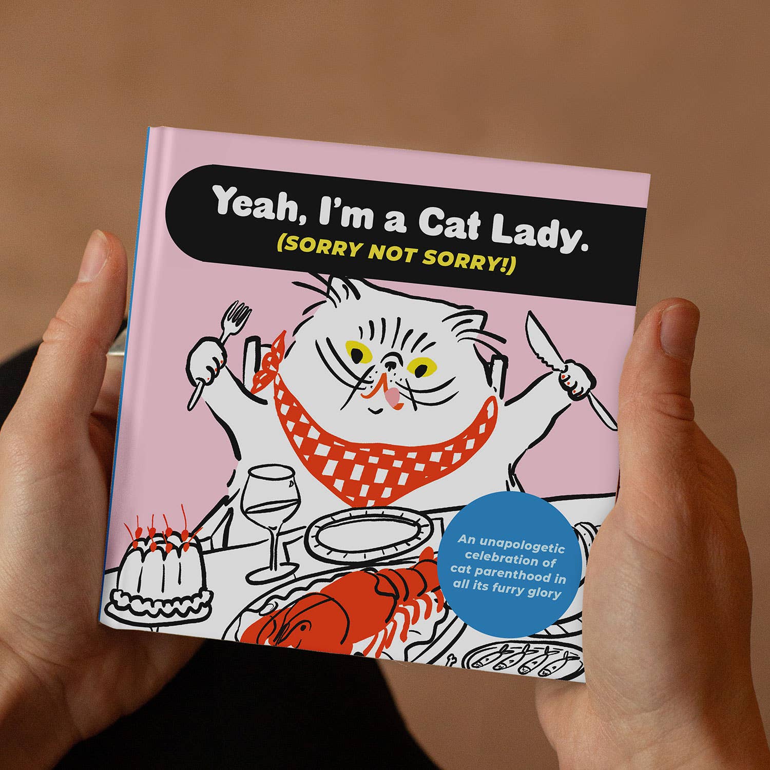 I’m a Cat Lady Sorry Not Sorry Book