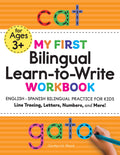 My First Bilingual Learn-to-Write Workbook: English-Spanish Bilingual Practice for Kids