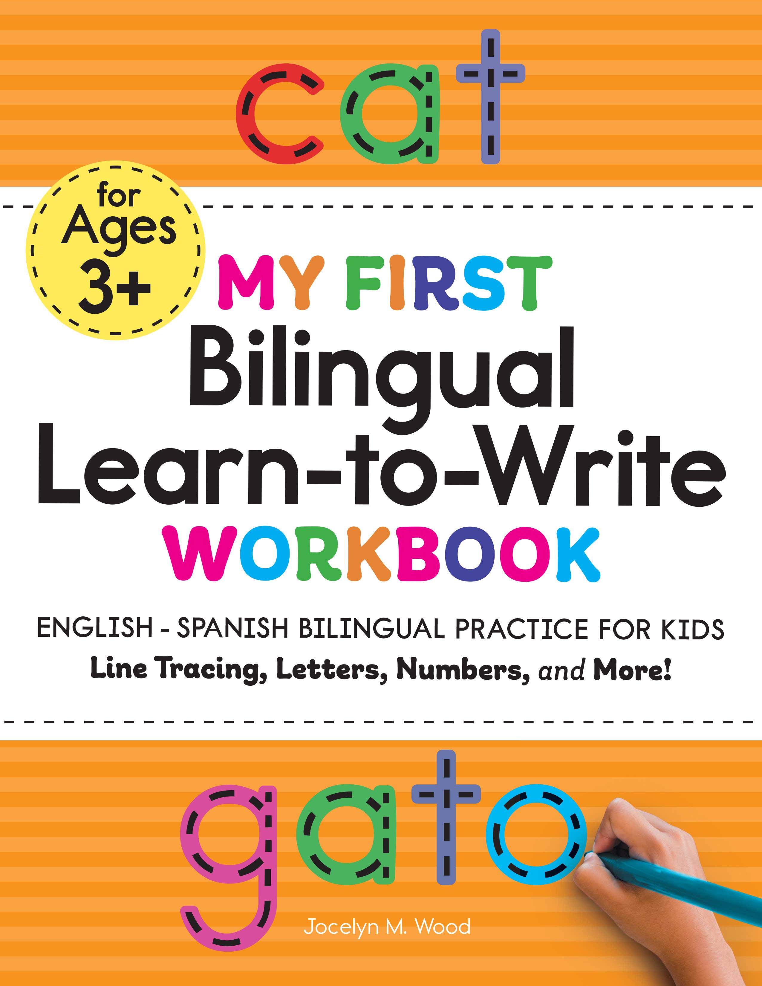 My First Bilingual Learn-to-Write Workbook: English-Spanish Bilingual Practice for Kids