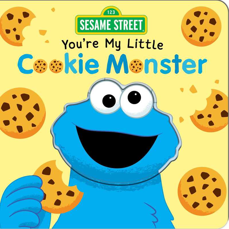 Sesame Street: You're My Little Cookie Monster Board Book