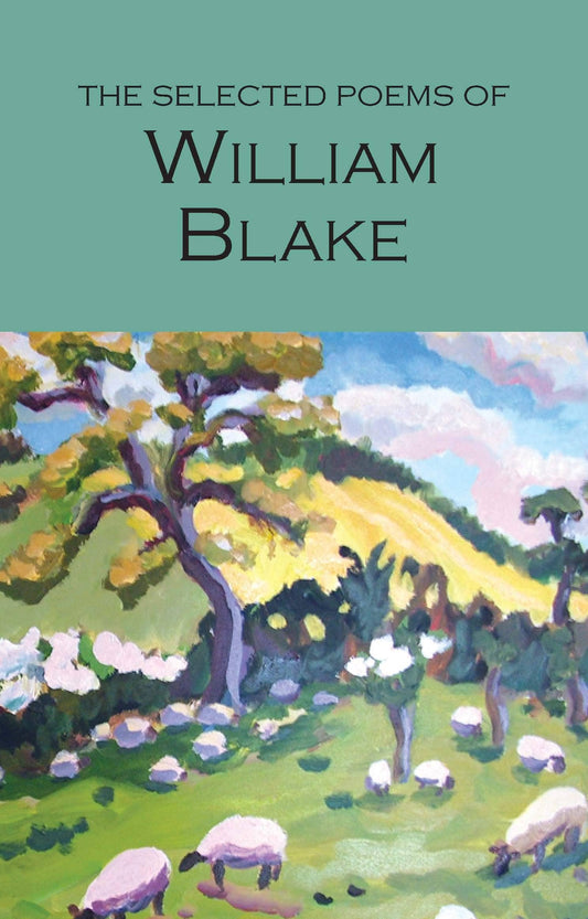The Selected Poems of William Blake | Wordsworth Book