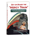Get on Board the "Mercy Train"