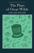 The Plays of Oscar Wilde | Wordsworth Classic | Book