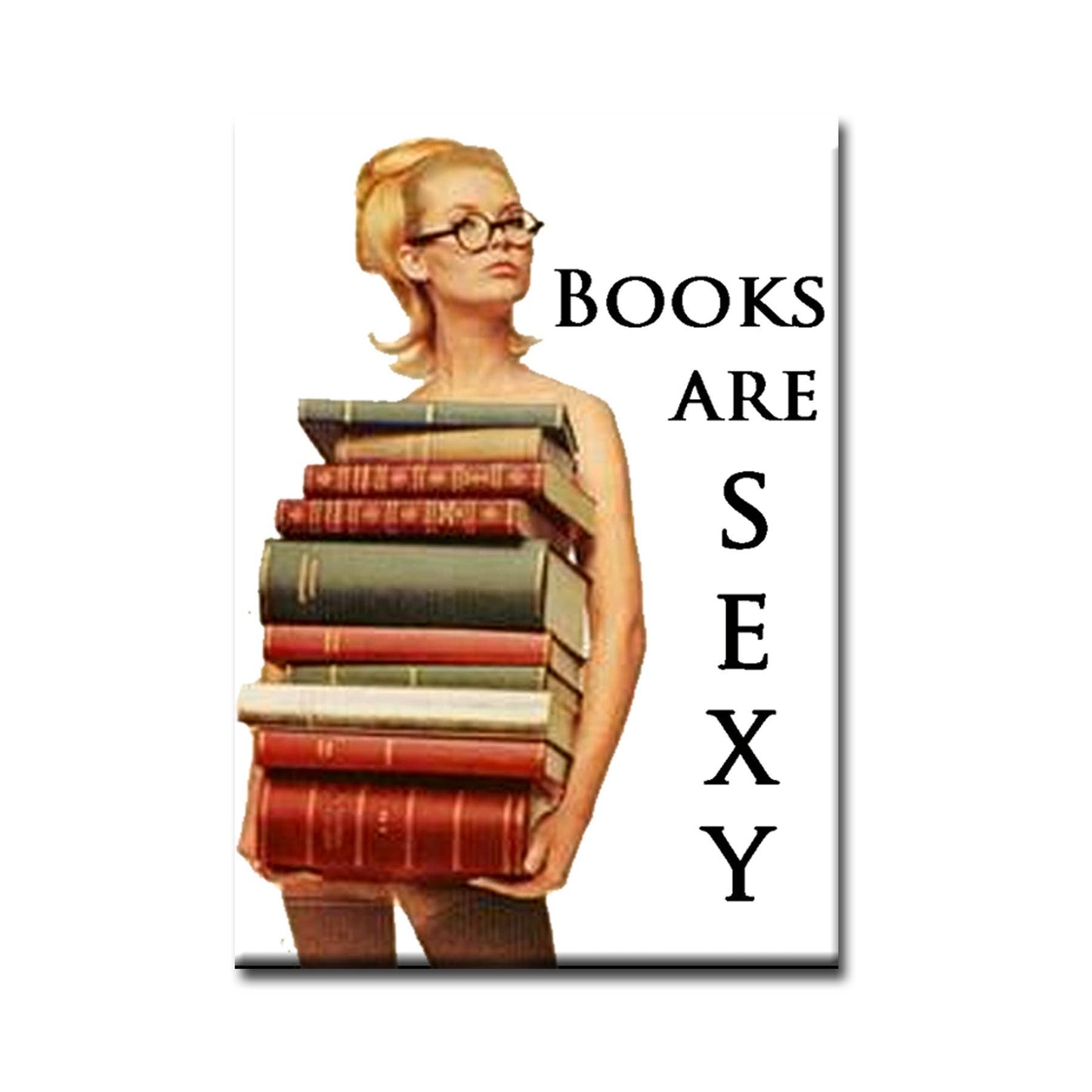 Books Are Sexy Fridge Magnet