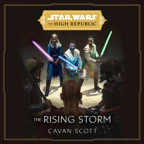 Star Wars: The Rising Storm (The High Republic) (Star Wars: The High Republic) Hardcover