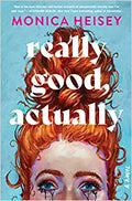 Really Good, Actually: A Novel