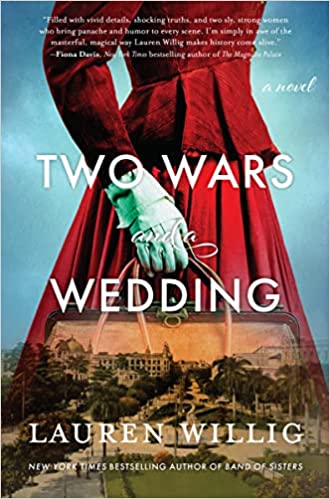 Two Wars and a Wedding: A Novel Hardcover