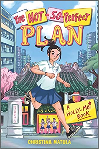 The Not-So-Perfect Plan (A Holly-Mei Book, 2)