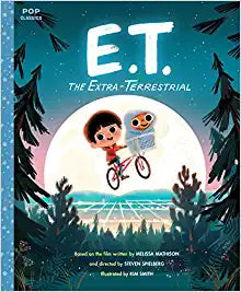 E.T. the Extra-Terrestrial: The Classic Illustrated Storybook (Pop Classics)