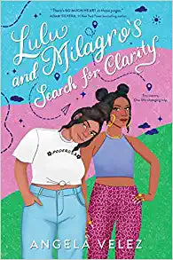 Lulu and Milagro's Search for Clarity