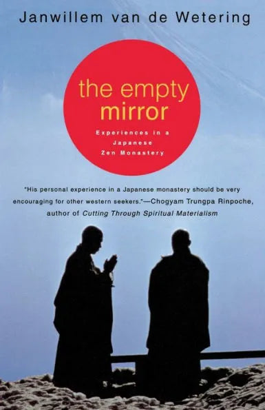 The Empty Mirror: Experiences in a Japanese Zen Monastery