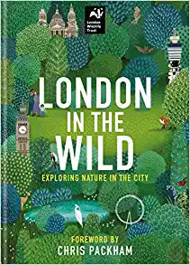 London in the Wild: Exploring Nature in The City