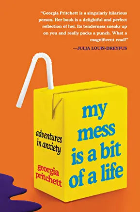 My Mess Is a Bit of a Life: Adventures in Anxiety Paperback