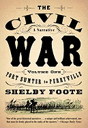 The Civil War: A Narrative: Volume 1: Fort Sumter to Perryville (Vintage Civil War Library)