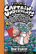 Captain Underpants and the Invasion of the Incredibly Naughty Cafeteria Ladies From Outer Space: Color Edition (Captain Underpants #3): (And the ... the Equally Evil Lunchroom Zombie Nerds)
