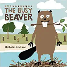 The Busy Beaver (Life in the Wild)