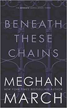 Beneath These Chains