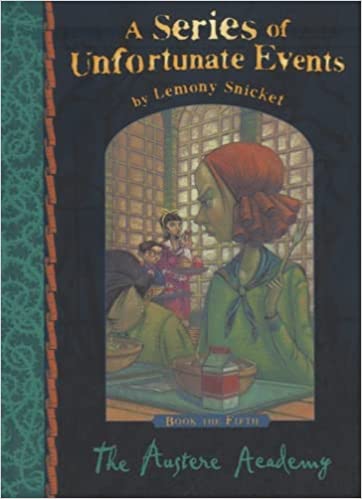 TheAustere Academy [Paperback] by Snicket, Lemony ( Author )
