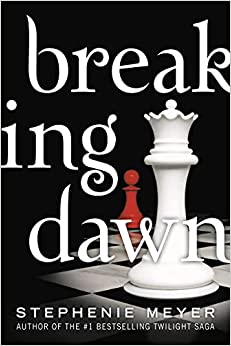 Breaking Dawn (The Twilight Saga) Paperback