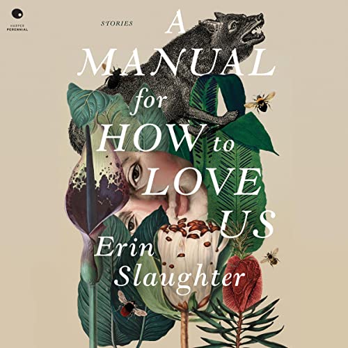 A Manual for How to Love Us: Stories