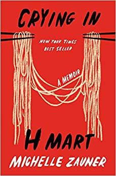 Crying in H Mart: A Memoir Hardcover