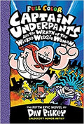 Captain Underpants and the Wrath of the Wicked Wedgie Woman: Color Edition (Captain Underpants #5)