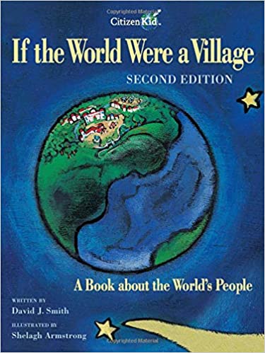 If the World Were a Village - Second Edition: A Book about the World's People (CitizenKid)