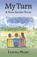 My Turn: A Nash Sisters Novel