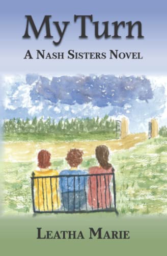 My Turn: A Nash Sisters Novel