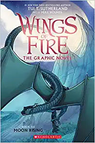 Moon Rising: A Graphic Novel (Wings of Fire Graphic Novel #6)