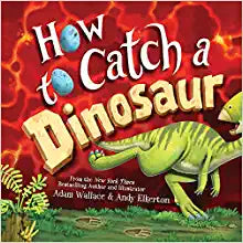 How to Catch a Dinosaur