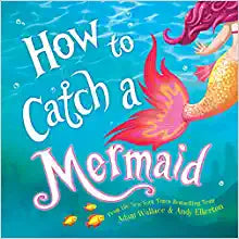 How to Catch a Mermaid