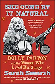 LTP - She Come By It Natural: Dolly Parton and the Women Who Lived Her Songs